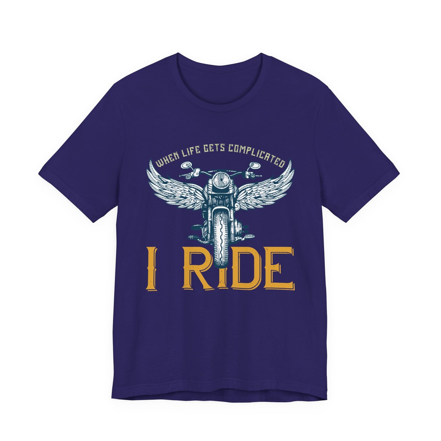 When Life Gets Complicated, I Ride - Unisex Jersey Short Sleeve Tee - 13959