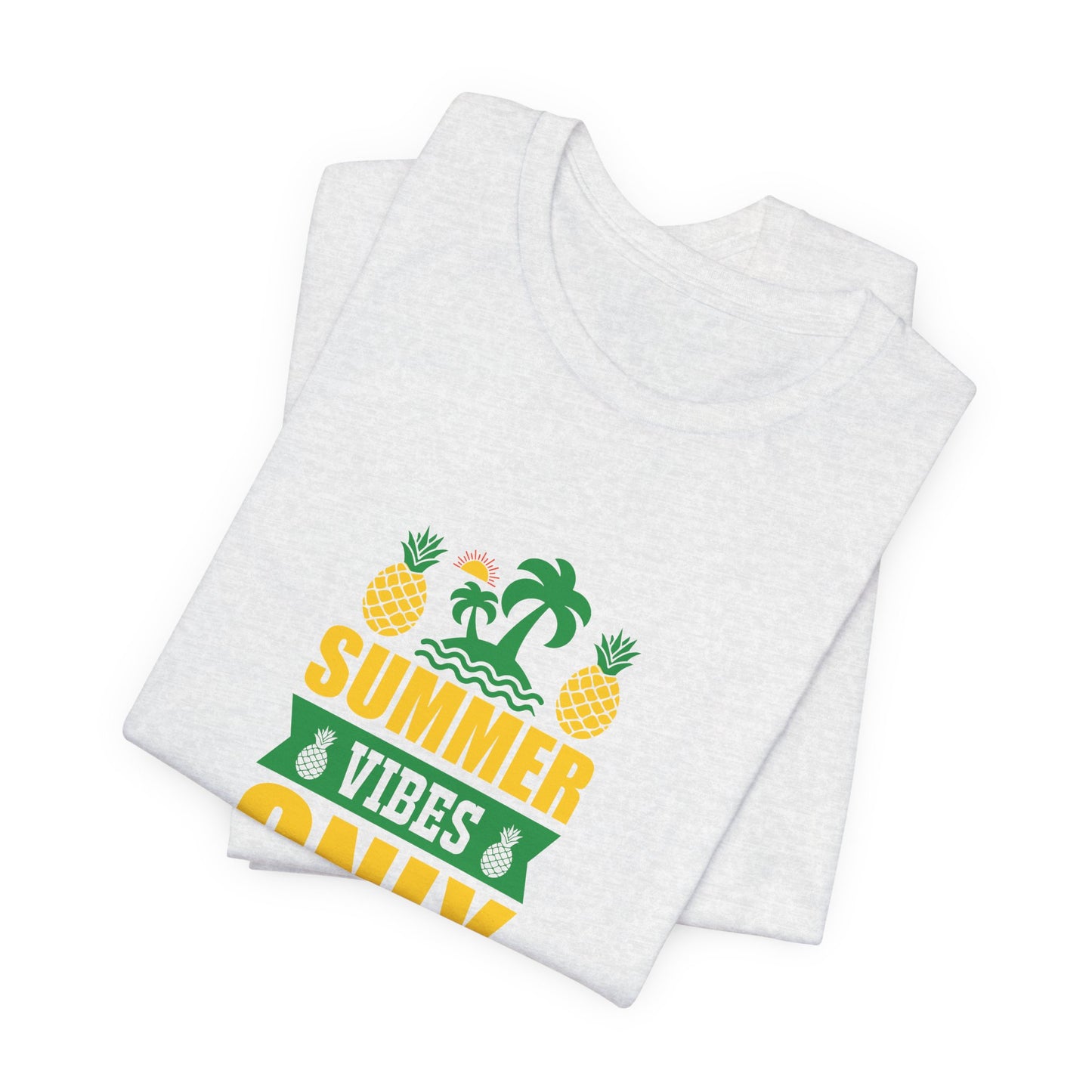 Summer Vibes Only- Unisex Jersey Short Sleeve Tee