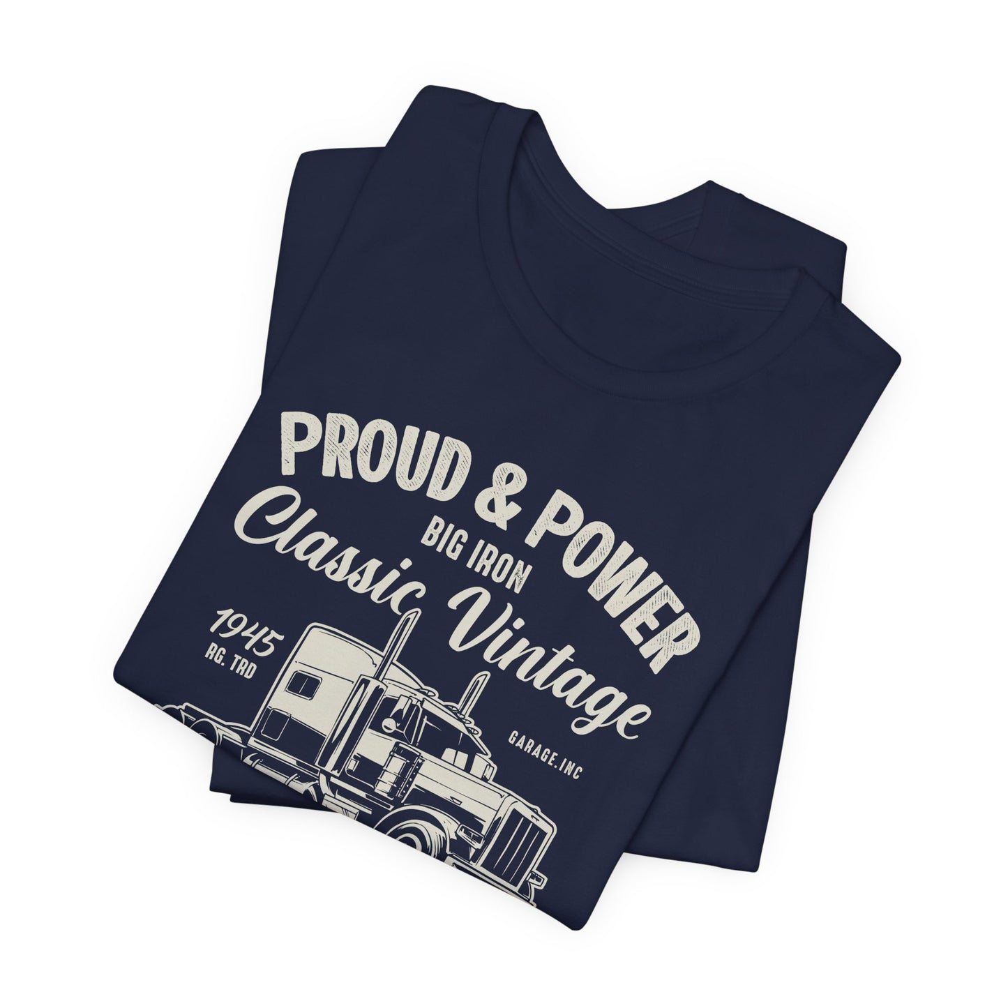 Proud & Power, Classic Vintage, Old Truck - Unisex Jersey Short Sleeve Tee