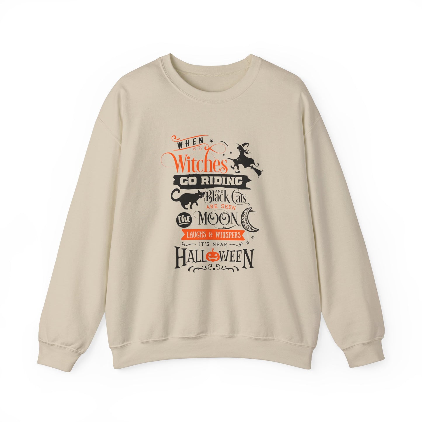 When Witches Riding, Black Cats Are Seen - Unisex Heavy Blend™ Crewneck Sweatshirt