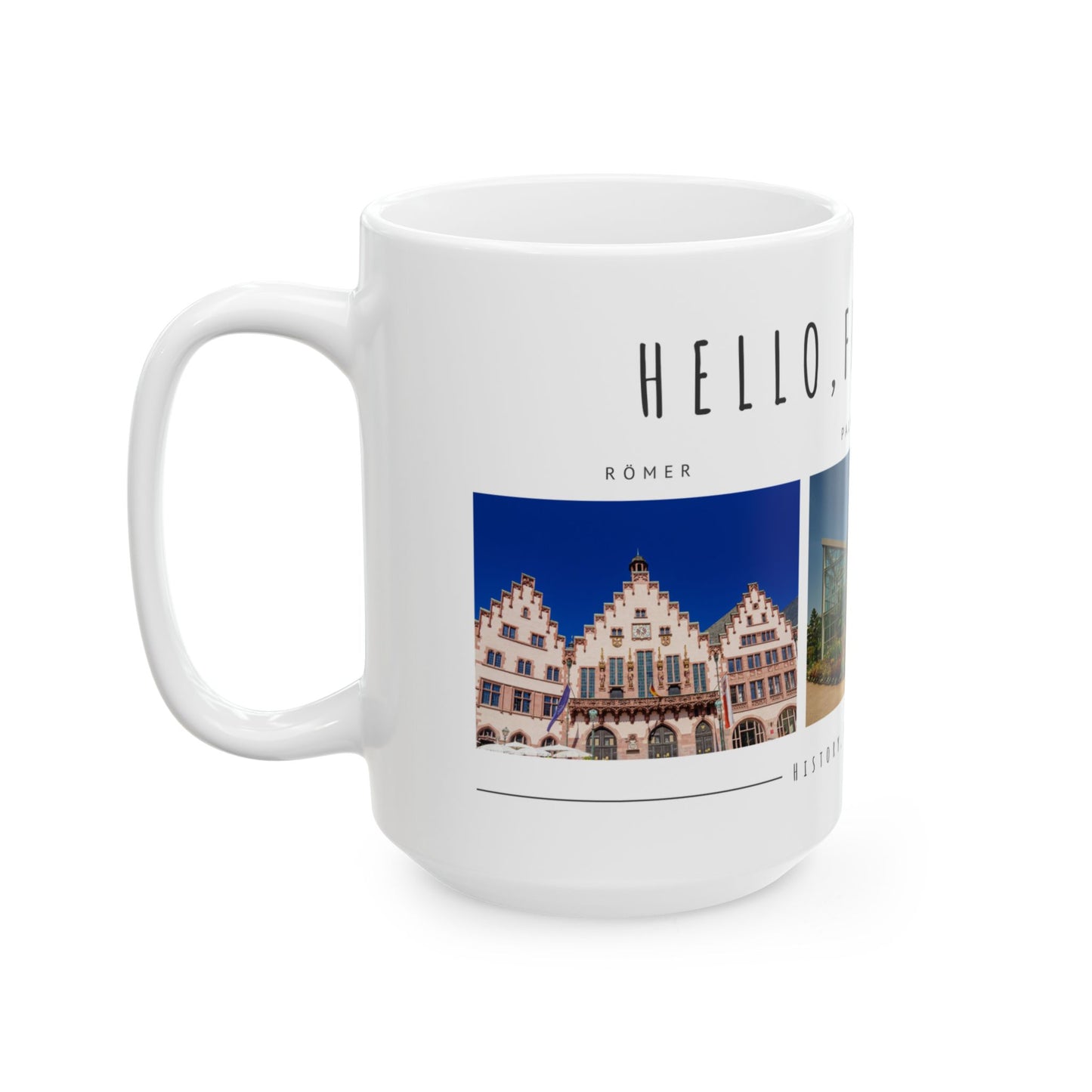Hello, Frankfurt! Ceramic Mug - 11oz/15oz - Perfect Gift for Travel Lovers - 12172