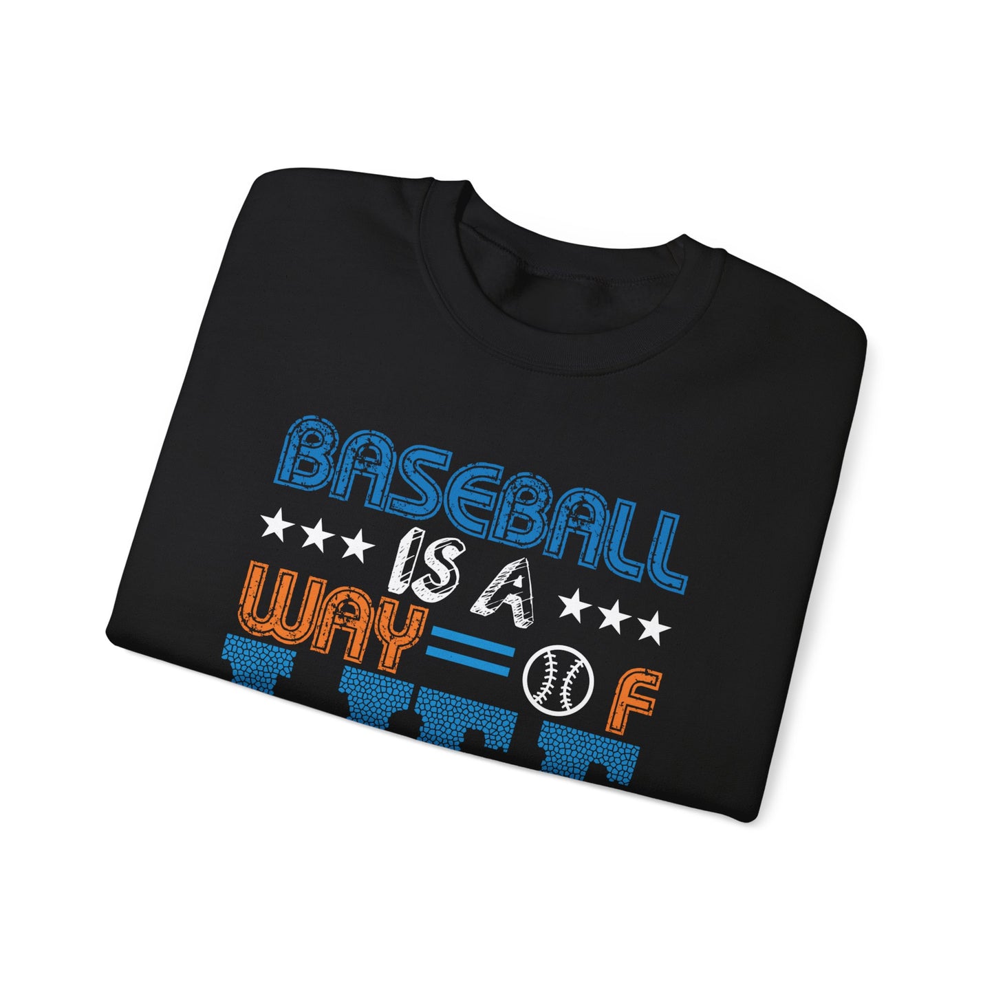 Baseball Is A Way of Life - Unisex Heavy Blend™ Crewneck Sweatshirt