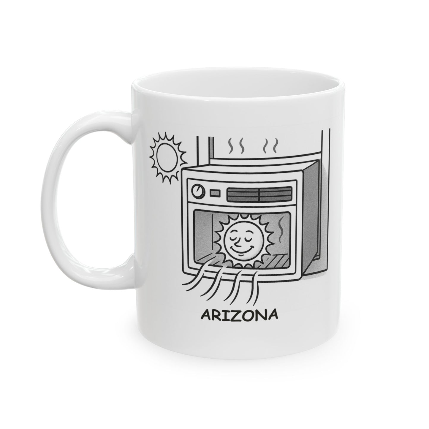 "In Arizona, ‘air conditioning’ is a necessity, not a luxury."Ceramic Coffee Mug – 13157