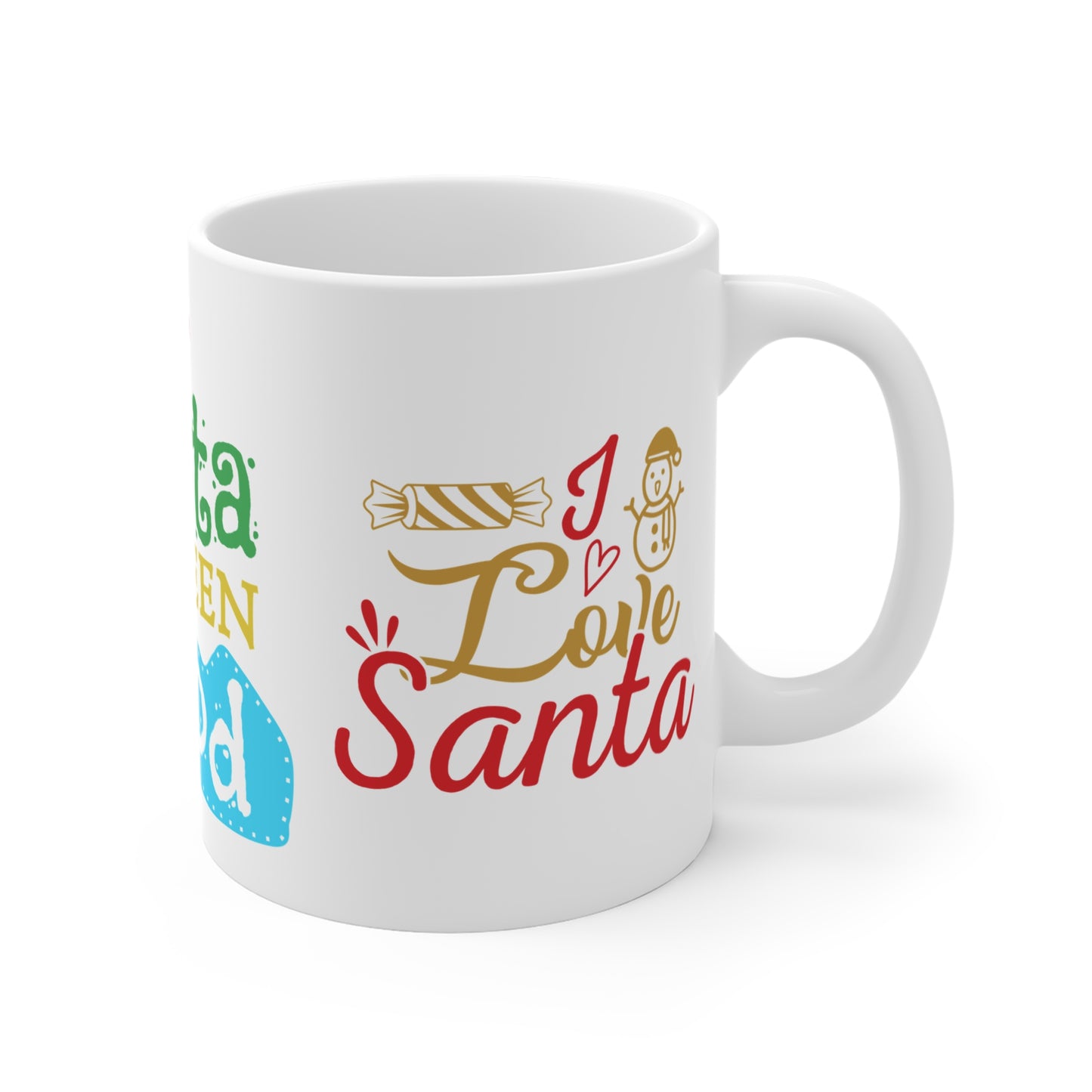 Dear Santa, I've Been Good - Mug 11oz