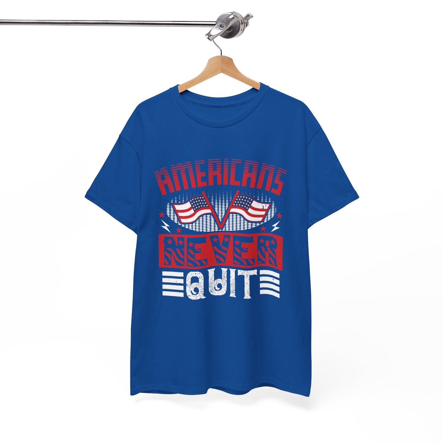 Bold American Pride Tee - 'Americans Never Quit' Graphic Shirt, Patriotic Apparel, Unisex Cotton Tee, Gift for Veterans, Independence - 13814