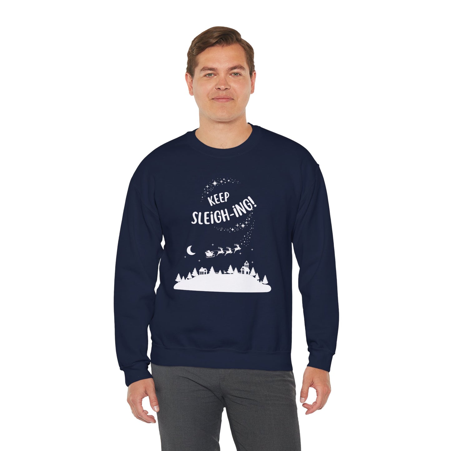 Keep Sleigh-ing! - Unisex Heavy Blend™ Crewneck Sweatshirt