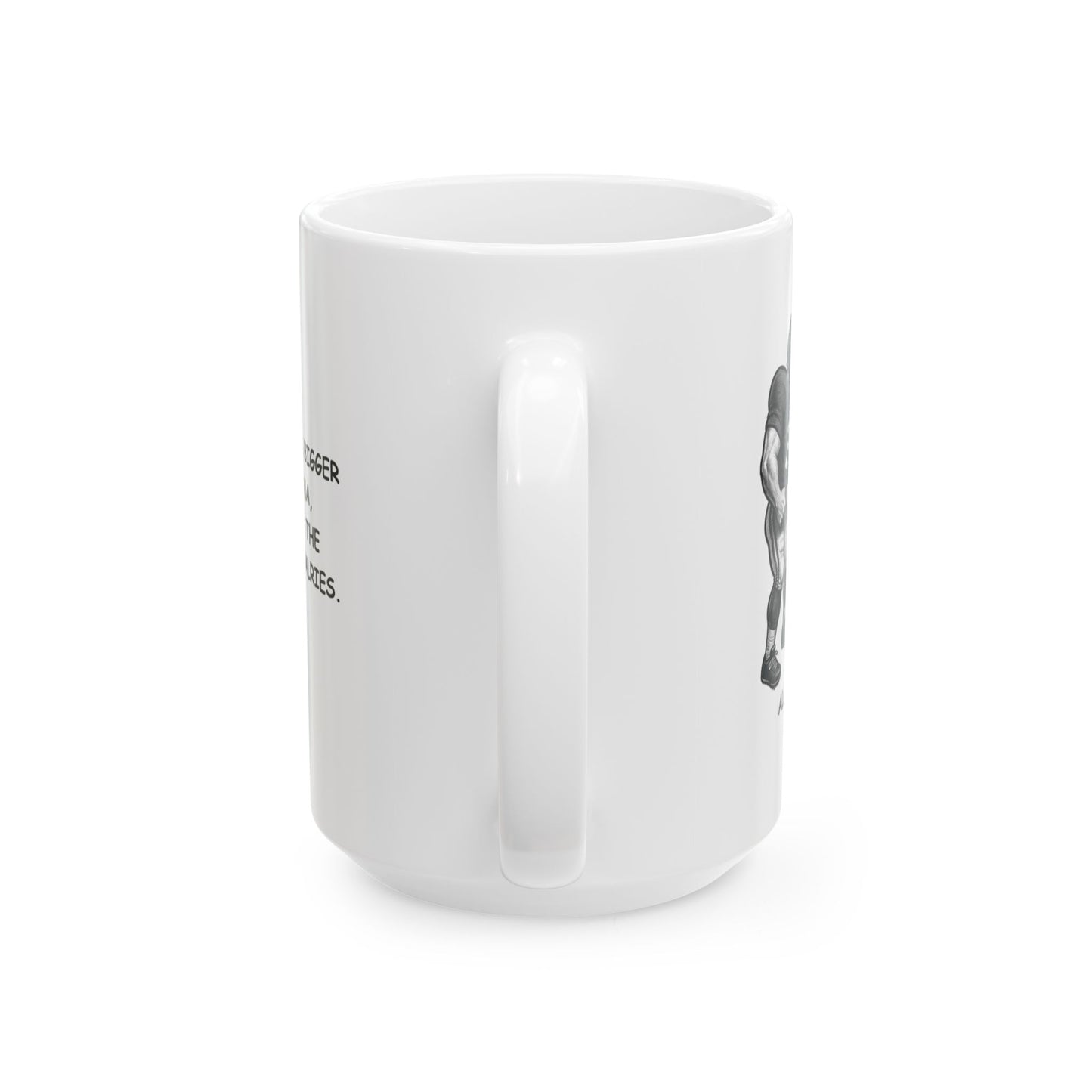 "Everything’s bigger in Alabama, especially the football rivalries." Ceramic Mug - 11oz & 15oz - 12806