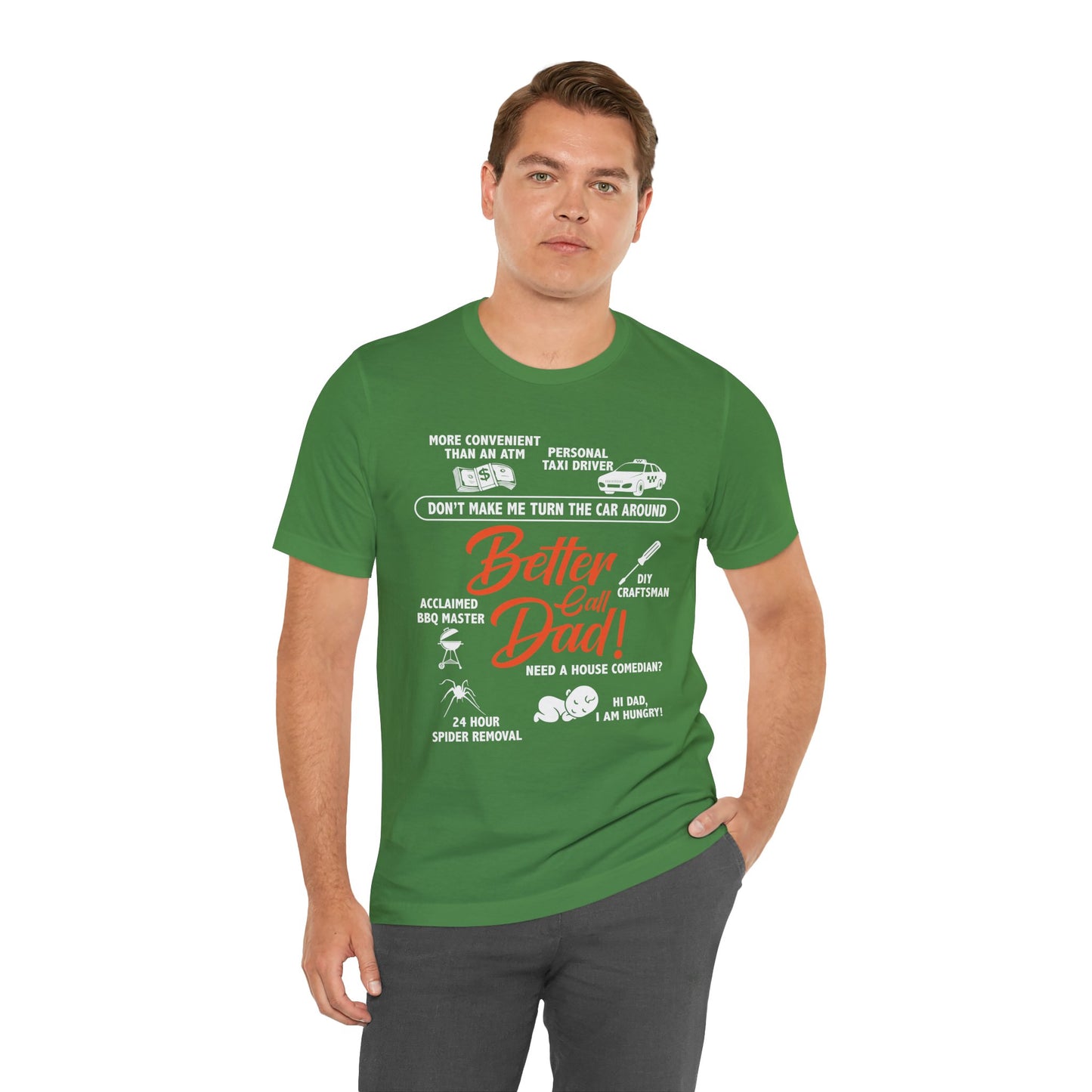 Better Call Dad! - Unisex Jersey Short Sleeve Tee - 13711