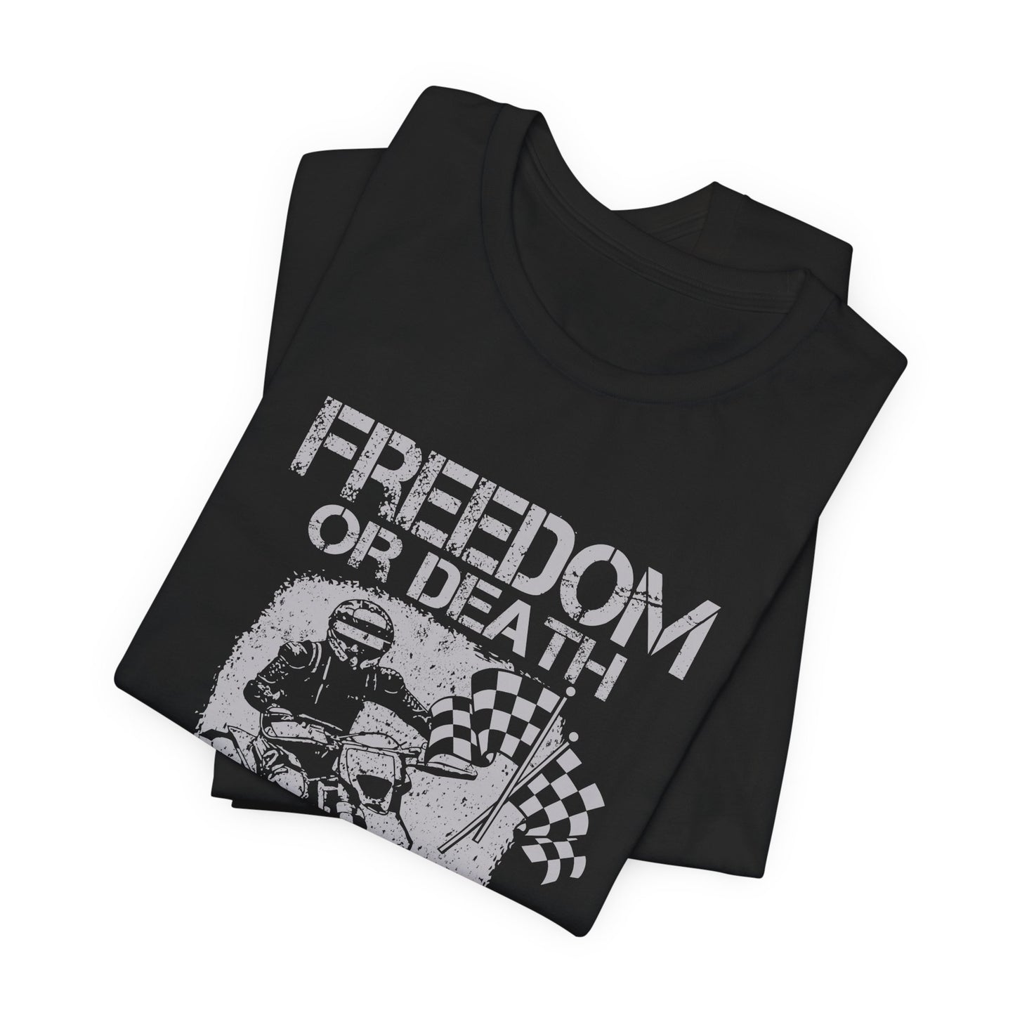 Freedom or Death, Road Race - Unisex Jersey Short Sleeve Tee