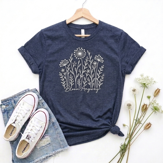 Bloom Anyway Floral T-Shirt, Hand-Drawn Wildflower Tee - 14509