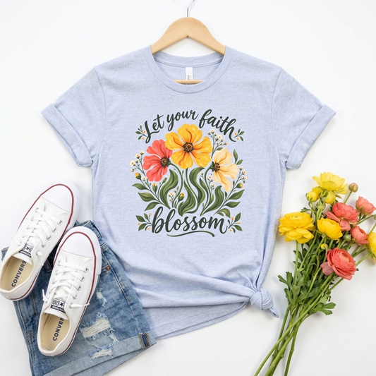 Let Your Faith Blossom T-Shirt, Floral Christian Tee - 14506